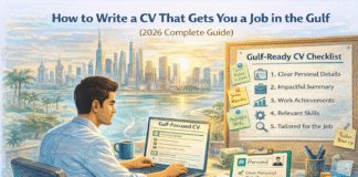 How to Write a CV That Gets You a Job in the Gulf (2026 Complete Guide) How to write a CV for Gulf jobs: Expat guide to resume tips in UAE, Saudi Arabia, Qatar 2026
