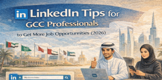 LinkedIn Tips for GCC Professionals to Get More Job Opportunities (2026) LinkedIn tips for GCC professionals